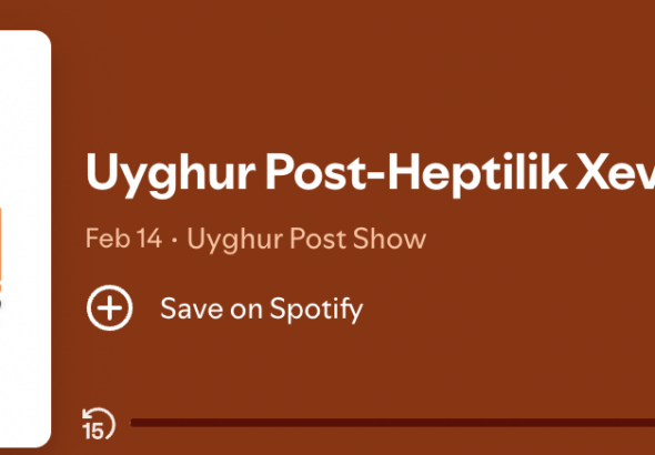 Uyghur Postisi-Heptilik Xeverler-Fev14